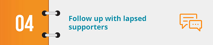 follow up with lapsed supporters